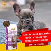 [1 & 3KG] Thức Ăn Hạt Cho Chó Bull Pháp Dưới 12 Tháng Tuổi - Hạt Cho Chó Bao 20kg Prince Puppy Junior| VC Pet Shop