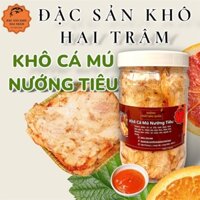 1 HŨ Khô Cá Mú Nướng Tiêu Sọ Hai Trâm 2-3 miếng cá to nặng 250gr