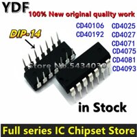 (10 Cái) 100% Mới CD4071 CD4075 CD4081 CD4093 CD40106 CD40192 CD4025 CD4027 DIP14 DIP16 chip Logic Newnew chipOriginal IC chip Mới chip chip chip Mới IC Chipnew LWXH