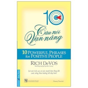 10 Câu nói vạn năng (10 Powerful Phrases For Positive People) - Rich DeVos