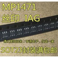 10 chiếcMP1471GJ-Z MP1471 MP1471AGJ-Z IAGMG IAGMF SOT23-6 Còn hàng