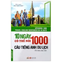 10 Ngày Có Thể Nói 1000 Câu Tiếng Anh Du Lịch Kèm CD