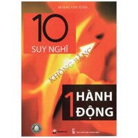 10 Suy Nghĩ Không Bằng 1 Hành Động (2016)