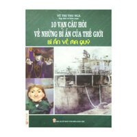 10 Vạn Câu Hỏi Về Những Bí Ẩn Của Thế Giới - Bí Ẩn Về Ma Quỷ