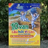 10 Vạn Câu Hỏi Vì Sao - Mặt Trời, Mặt Trăng Và Gió Mưa B38