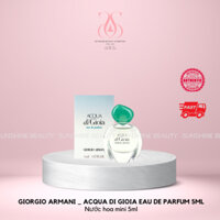 [100% Auth - NEW] GIORGIO ARMANI _ ACQUA DI GIOIA EAU DE PARFUM 5ML _ Nước hoa  Nữ mini 5ml