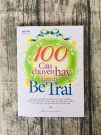 100 Câu Chuyện Hay Dành Cho Bé Trai