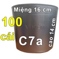 100 Chậu nhựa C7a Vĩ Hiền miệng.cao 16x14cm trồng cây ăn trái và hoa siêu bền-77210