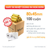 100 CUỘN Giấy in nhiệt Giấy in bill VAYO Khổ 80 x 45 mm - In rõ nét - Lõi siêu nhỏ - Hàng chính hãng