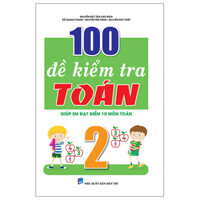 100 Đề Kiểm Tra Toán 2