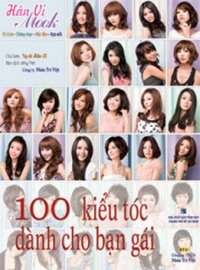 100 Kiểu Tóc Dành Cho Bạn Gái