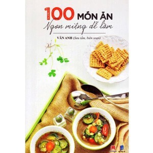 100 Món ăn ngon miệng dễ làm - Ngọc Hà