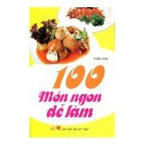 100 Món Ngon Dễ Làm - Thiên Kim