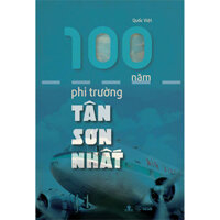 100 Năm Phi Trường Tân Sơn Nhất