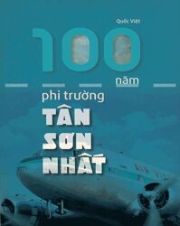 100 Năm Phi Trường Tân Sơn Nhất