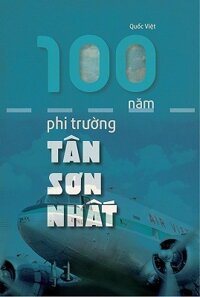 100 năm phi trường Tân Sơn Nhất