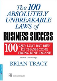 100 Quy luật bất biến để thành công trong kinh doanh