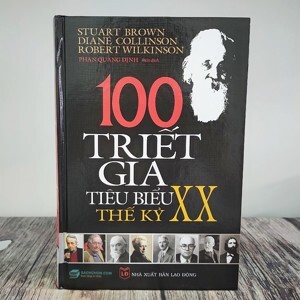 100 Triết Gia Tiêu Biểu Thế Kỷ XX