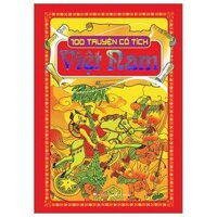 100 Truyện Cổ Tích Việt Nam Tái Bản