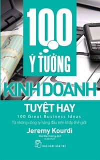 100 Ý Tưởng Kinh Doanh Tuyệt Hay