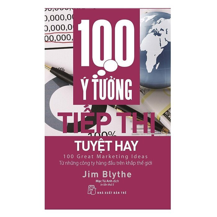 100 ý tưởng tiếp thị tuyệt hay - Jim Blythe