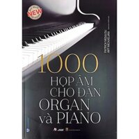 1000 Hợp Âm Cho Đàn Organ Và Piano