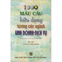 1000 Mẫu Câu Hữu Dụng Trong Các Ngành Kinh Doanh - Dịch Vụ Không Kèm Cassette