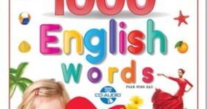 1000 từ tiếng Anh đầu tiên cho bé - Từ điển tiếng Anh bằng hình