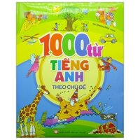 1000 Từ Tiếng Anh Theo Chủ Đề (Tái Bản 2018)