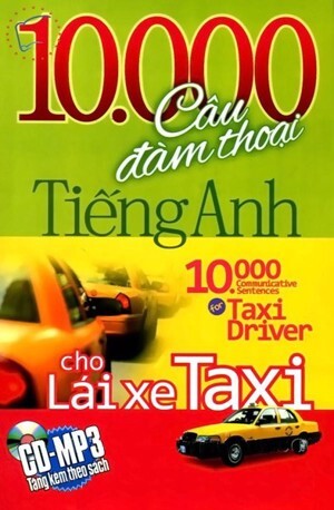 10.000 Câu đàm thoại tiếng Anh cho lái xe Taxi - Thanh Mai