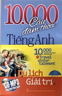 10.000 câu đàm thoại tiếng Anh du lịch giải trí