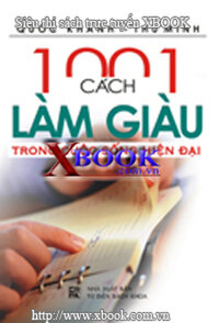 1001 CÁCH LÀM GIÀU TRONG CUỘC SỐNG HIỆN ĐẠI