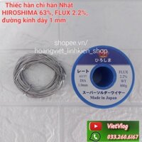 100g Thiếc hàn chì hàn Nhật HIROSHIMA 63% FLUX 2.2%, đường kính dây 1mm.