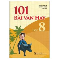 101 Bài Văn Hay Lớp 8