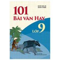 101 Bài Văn Hay Lớp 9