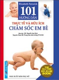 101 Hướng dẫn thực tế và hữu ích chăm sóc em bé