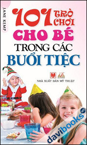 101 Trò chơi cho bé trong các buổi tiệc