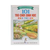 101 Trò Chơi Sinh Học Cho Trẻ Em