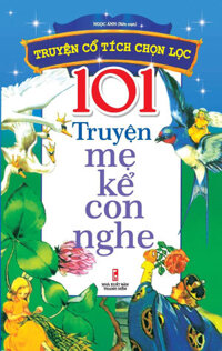 101 Truyện Mẹ Kể Con Nghe (Bìa Xanh)