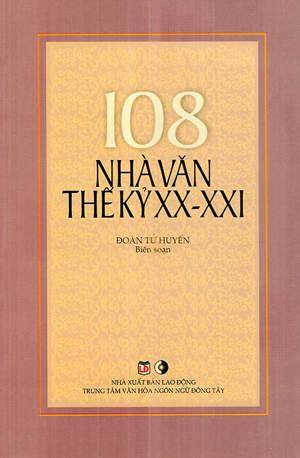 108 Nhà Văn Thế Kỷ XX - XXI - Tác giả Đoàn Tử Huyến