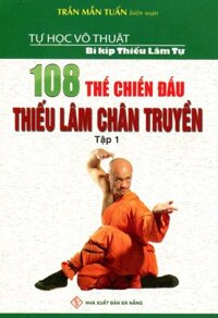 108 Thế Chiến Đấu Thiếu Lâm Chân Truyền Tập 1