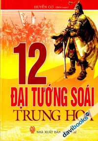 12 Đại Tướng Soái Trung Hoa