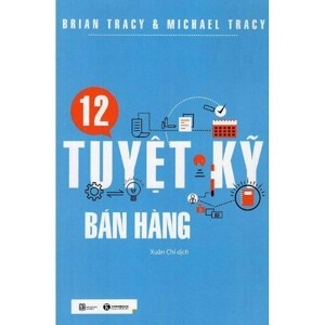 12 tuyệt kỹ bán hàng