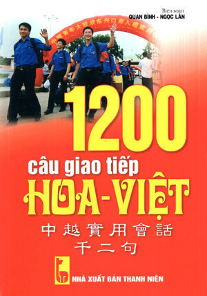 1200 Câu Giao Tiếp Hoa - Việt - Kèm CD