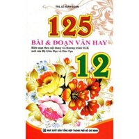 125 Bài Và Đoạn Văn Hay Lớp 12