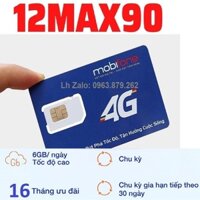12max90 Sim 4g mobifone có ưu đãi lượng data khủng, sử dụng liền 16 tháng không cần nạp tiền. 6gb/ngày