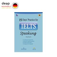 15 Days’ Practice for IELTS Speaking Deep51 www.yeuhangduc.vn sẵn sàng cho bạn