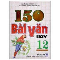 150 Bài Văn Hay 12