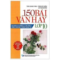 150 Bài Văn Hay Lớp 10