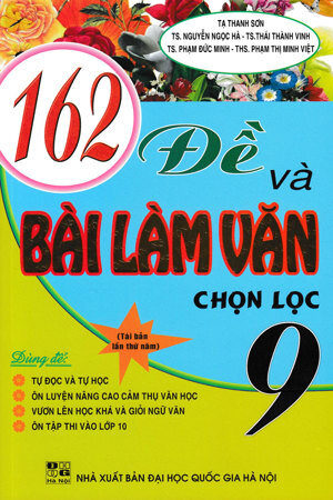 162 Đề Và Bài Làm Văn Chọn Lọc 9